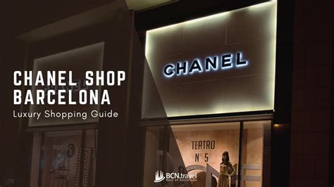 Luxury Shopping Guide: Chanel Shop Barcelona List [2024]